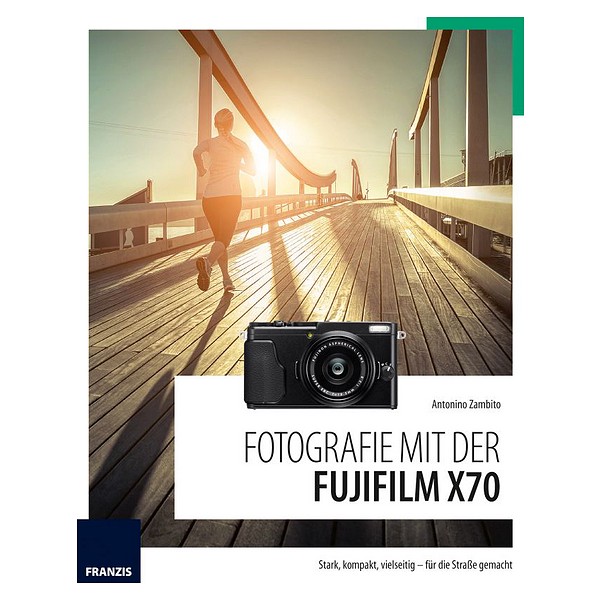 franzis Buch Fotografie mit der Fujifilm X70